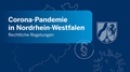 Rechtliche Regelungen zur Corona-Pandemie in NRW
